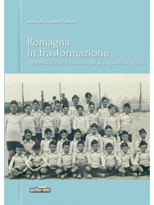 Romagna in trasformazione. ...