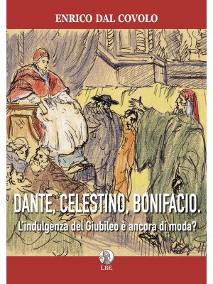 Dante, Celestino, Bonifacio...