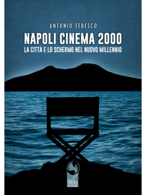 Napoli cinema 2000. La citt...