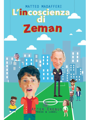 L'incoscienza di Zeman