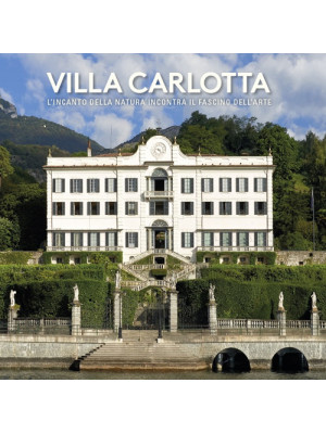 Villa Carlotta. L'incanto d...