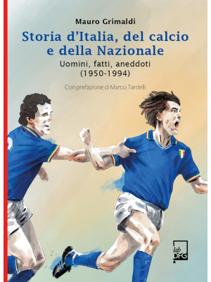 Storia d'Italia, del calcio...
