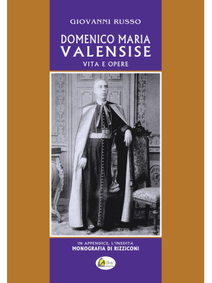 Domenico Maria Valensise. Vita e opere