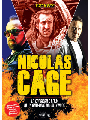 Nicolas Cage. La carriera e...