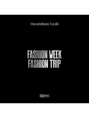 Fashion week. Fashion trip....