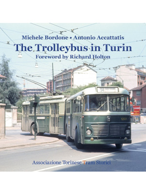 The trolleybus in Turin. Ed...