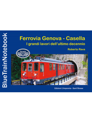 Ferrovia Genova Casella. I ...