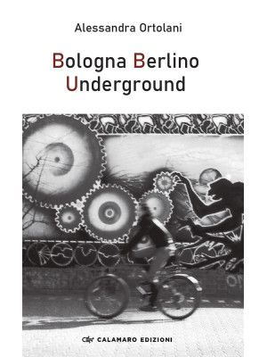 Bologna Berlino Underground