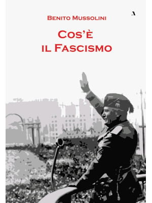 Cos'è il fascismo