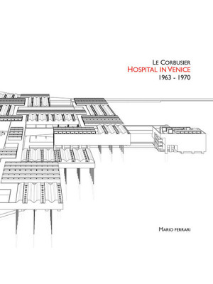 Le Corbusier. Hospital in V...