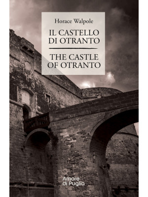 Il castello di Otranto-The ...