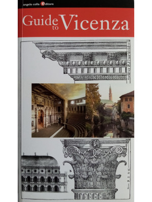 Guide to Vicenza. Ediz. ita...