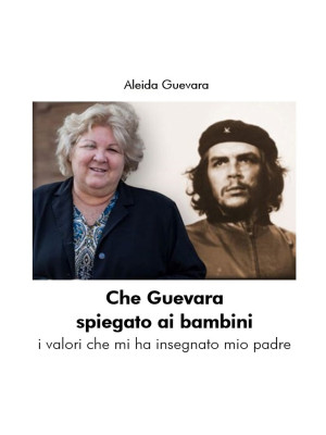 Che Guevara spiegato ai bam...