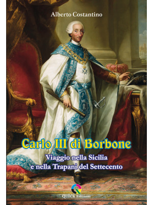 Carlo III di Borbone. Viagg...