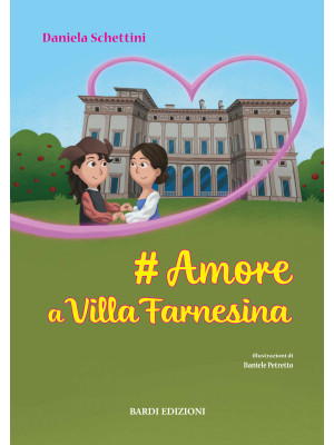 # Amore a Villa Farnesina. ...