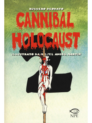 Cannibal Holocaust. Vol. 2