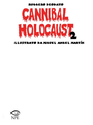 Cannibal Holocaust. Ediz. l...