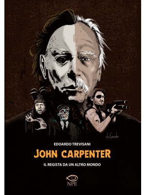 John Carpenter. Il regista ...