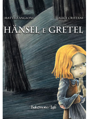 Hansel e Gretel. Ediz. a co...