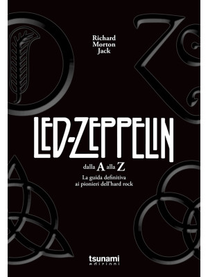 I Led Zeppelin dalla A alla...