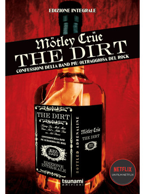 The dirt. Mötley Crüe. Conf...