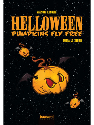 Helloween. Pumpkin fly free...