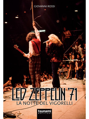 Led Zeppelin '71. La notte ...