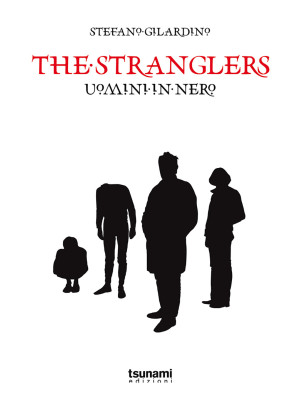 The stranglers. Uomini in nero