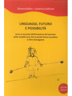 Linguaggi, futuro e possibi...