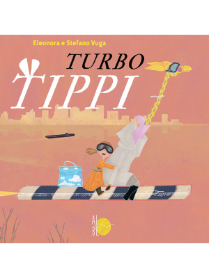 Turbo Tippi. Ediz. a colori