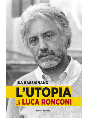 L'Utopia di Luca Ronconi