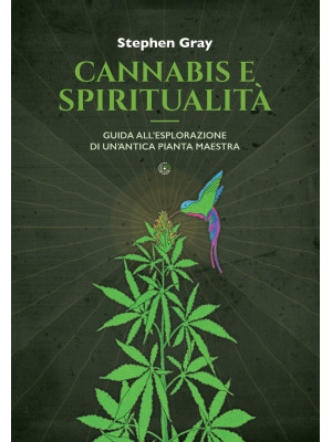 Cannabis e spiritualità. Gu...