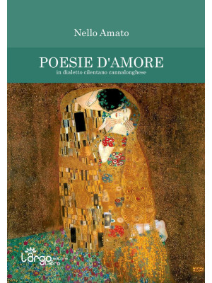 Poesie d'amore. In dialetto...