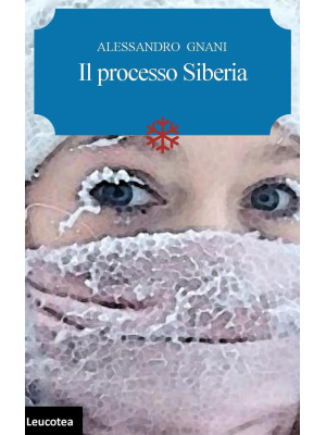 Il processo Siberia