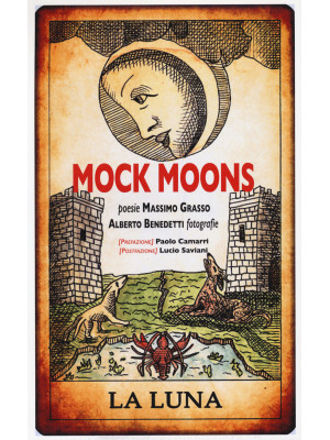 Mock moons. La luna. Ediz. ...