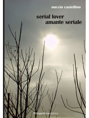 Serial lover. Amante seriale