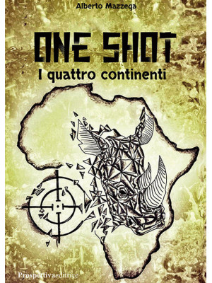One shot. I quattro continenti