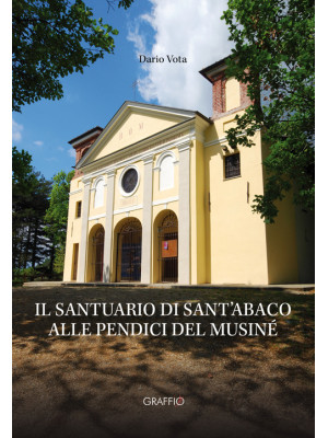 Il santuario di Sant'Abaco ...