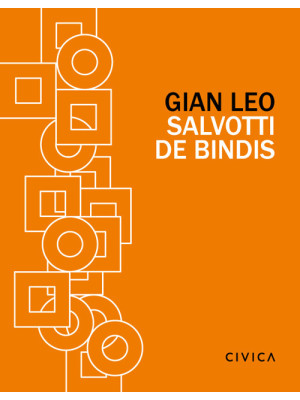 Gian Leo Salvotti de Bindis...