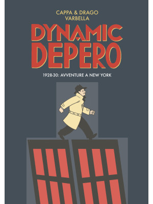 Dynamic Depero. 1928-30 avv...