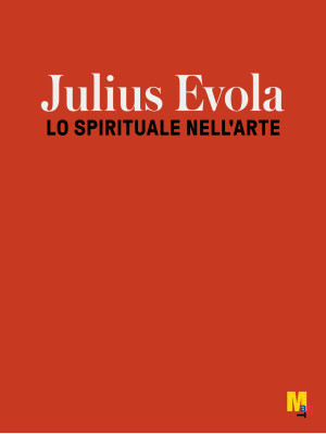 Jiulius Evola. Lo spiritual...