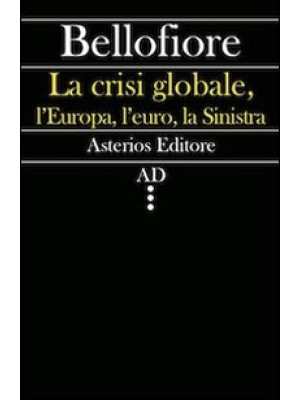 La crisi globale, l'Europa,...