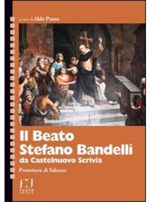 Il beato Stefano Bandelli d...