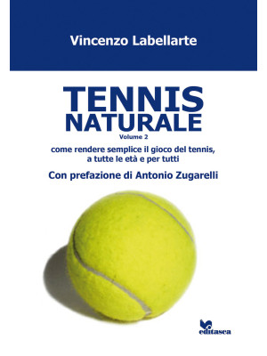 Tennis naturale. Vol. 2