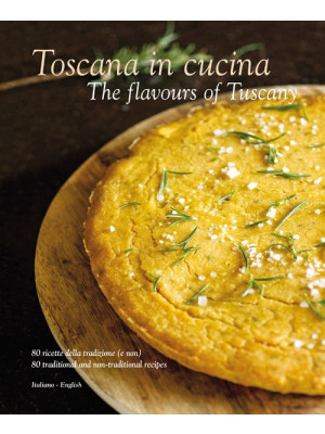 Toscana in cucina-The flavo...