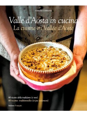 Cucina Valle d'Aosta. 80 ri...