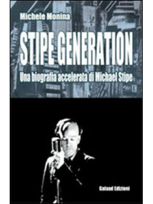 Stipe generation. Una biogr...