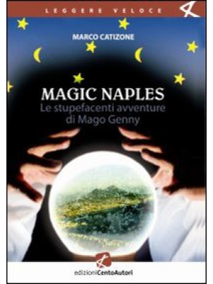 Le Magic Naples. Stupefacen...