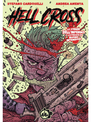 Hell cross. Vol. 1: La stra...