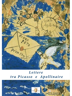 Lettere tra Picasso e Apoll...